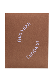 This Year Is Yours - Greeting Card