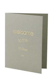 Welcome to the No Sleep Club - Greeting Card