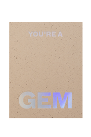 You're a Gem - Greeting Card