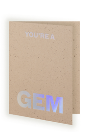 You're a Gem - Greeting Card